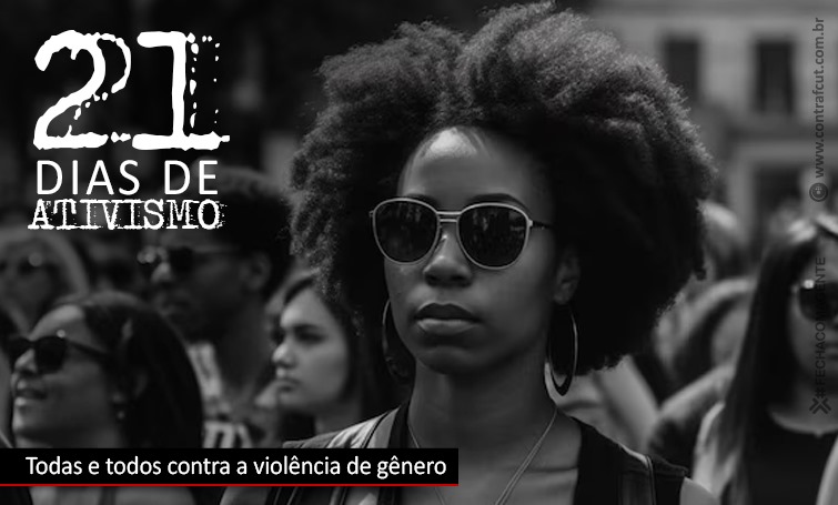 21 dias de ativismo pelo fim da violência contra as mulheres